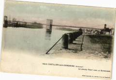 Castillon-sur-Dordogne-Le Grand Pont sur la Dordogne