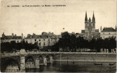 Angers - Le Pont du Centre - La Maine - La Cathédrale à Angers
