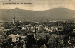 Schlettstadt mit Hoh Konigsburg