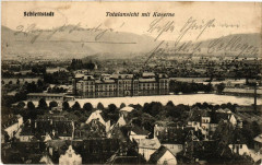 Schlettstadt Totalansicht mit Kaserne