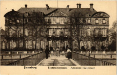 Strassburg Ancienne Prefecture Statthalterpalais