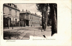 Mulhausen - Grabenstrasse mit Kreisdirection