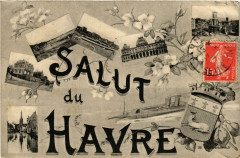 Salut de Havre -
													76 Seine Maritime
												