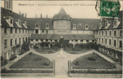 Gisors - Ancien Couvent des Carmelites du Xvii siecle à Gisors