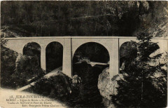 Morez Viaduc du Saillard et Pont du Diable. -
													39 Jura
												