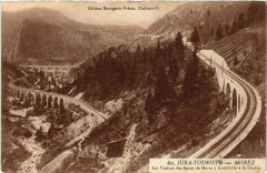 Morez Les Viaducs des lignes de Morez -
													39 Jura
												