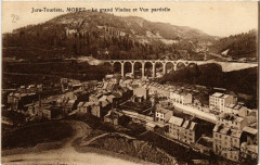 Morez Le grand Viaducs et Vu partielle -
													39 Jura
												