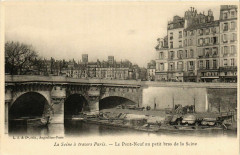 Carte postale ancienne Le Pont-Neuf au petit bras de la Seine
                                                                     à Paris 6e
                                