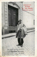 Paris Petits metiers parisiens. Le Marchand de toiles a laver à Paris