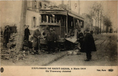 Explosion de Saint-Denis 4 Mars 1916 - Un Tramway éventré -
																					93210 Saint-Denis
																			
