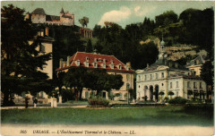 Uriage - L'Etabl. Thermal et le Chateau
