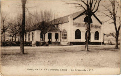 Camp de La Valbonne La Brasserie