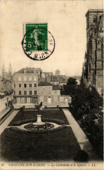 Chalons-sur-Marne - La Cathedrale et le Square