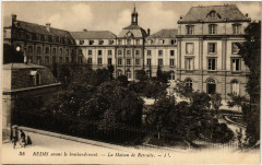 Reims avant le bombardement - La Maison de Retraite à Reims