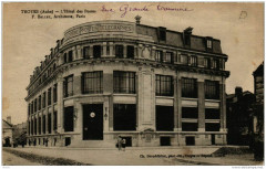 Troyes L'Hotel des Postes à Troyes
