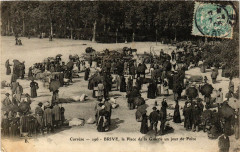 Brive - La Place de la Guierle un jour de Foire -
													19 Corrèze
												