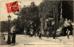 Carte postale ancienne Montmartre - Le Square Saint-Pierre - Entrée par la Grotte de la Rue Ronsard
                                                                     à Paris 18e
                                