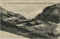 Lanslebourg Environs - Baraquements de Sollieres et le Mont Froid