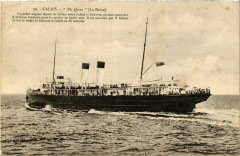 Calais - The Queen - La Reine - Paquebot Anglais - Ships