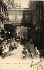 Lyon - La Rue du Palais Grillet à Lyon