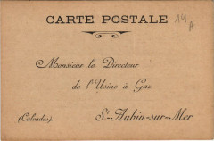 Saint-Aubin Monsieur le Directeur de l'Usine a Gaz -
													14 Calvados
												