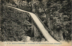 Eaux-Chaudes Le Viaduc du Hourat sur la Route d'Espagne