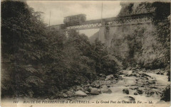 Route de Pierrefitte a Cauterets - Le Grand Pont du Chemin de Fer