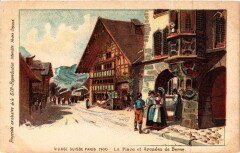 Paris Expo 1900 - Village Suisse La Place et Arcades de Berne