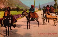 Scenes et Types des Pyrenées - En route pour le Marché -
													65 Hautes Pyrénées
												