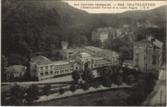 Chatel Guyon Etablissement Thermal et Castel Regina