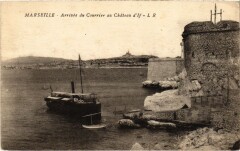 Marseille Arrivee du Courrier au Chateau d'If à Marseille