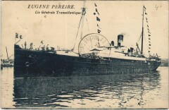Eugene Pereire - Cie Gle Transatlantique Ships