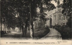 Bourbon-l'Archambault Etablissement Thermal et le Parc à Bourbon-l'Archambault