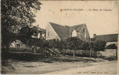 Ormoy-Villers La Place de l'Eglise à Ormoy-Villers