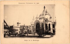 Paris Expo 1900 - palais de la Métallurgie