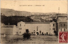 La Sainte Baume - L'Hotellerie