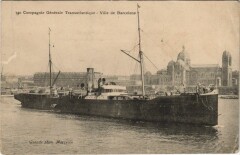 Ville de Barcelone - Cie Gle Transatlantique Ships