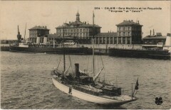 Calais Gare Maritime et les Paquebots Empress et Calais Ships