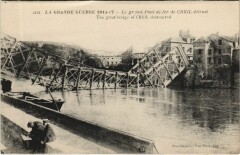 Creil Le Grand Pont de Fer Detruit - La Grande Guerre à Creil