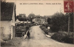 Ainay-le-Chateau Entree - Route de Dun -
													03 Allier
												