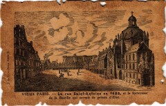 Carte postale ancienne La rue Saint-Antoine en 1655, et la forteresse de la Bastille qui servait de prison d'Etat
                                                                     à Paris 4e
                                