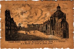 Carte postale ancienne La rue Saint-Antoine en 1655, et la forteresse de la Bastille qui servait de prison d'Etat
                                                                     à Paris 4e
                                