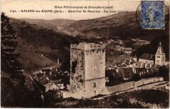 Carte postale ancienne Quartier Saint-Maurice - La Tour Carrée
                                                                     à Salins-les-Bains
                                