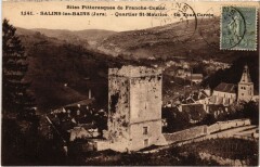 Carte postale ancienne Quartier Saint-Maurice - La Tour Carrée
                                                                     à Salins-les-Bains
                                
