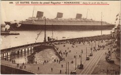 Le Havre - Entree du Grand Paquebot Normandie Ships