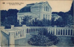 Neris les Bains Le Casino et le Parc -
													03 Allier
												