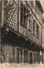 Beauvais Rue Saint-Laurent - Habitation de Pierre Cauchon à Beauvais