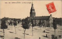 Neris-les-Bains La Place de l'Eglise -
													03 Allier
												