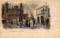 Paris Expo 1900 - Les Arabes de la rue d'Alger