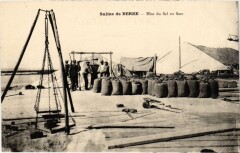 Berre-l'Etang Salins de Berre - Mise du Sel en Sacs -
													13 Bouches du Rhône
												